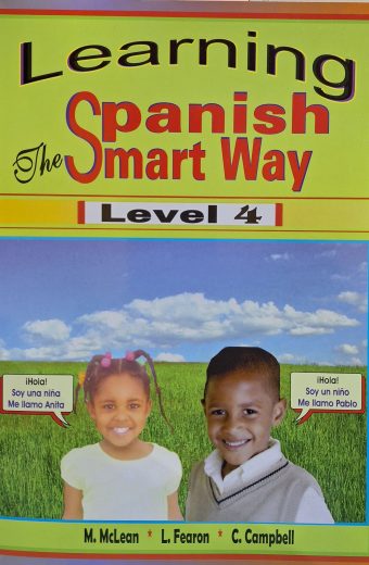 Learning Spanish The Smart Way Level 4