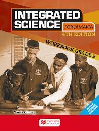 Integrated Science for Jamaica Grade 9 WB 4e