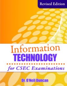 Information Technology for CSEC Examinations (Revised Edition)
