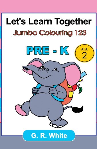Let's Learn Together Jumbo Colouring 123 Pre- K Age 2
