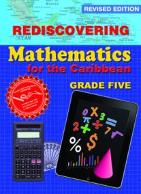 Rediscovering Mathematics for the Caribbean Grade 5 (Revised Edition)