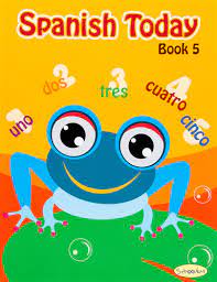 Spanish Today Book 5