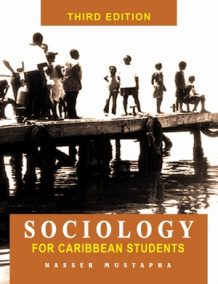 Sociology for Caribbean Students 3rd Ed.
