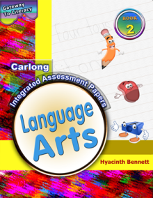 Gateway to Literacy: Carlong Integrated Assessment Papers Book 2 – Language Arts