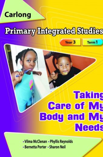 Carlong Primary Integrated Studies Year3 Term1 - Taking Care of My Body & My Needs