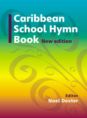 Caribbean School Hymn Book NE
