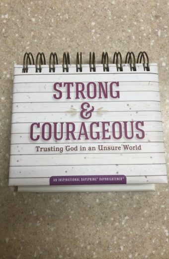 Strong & Courageous DayBrightener