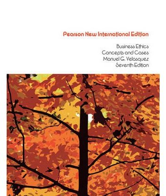 Business Ethics Concepts & Cases