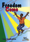 Freedom Come