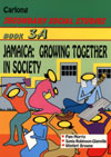 CSSS Book 3A:Jamaica:Growing Together in a Society