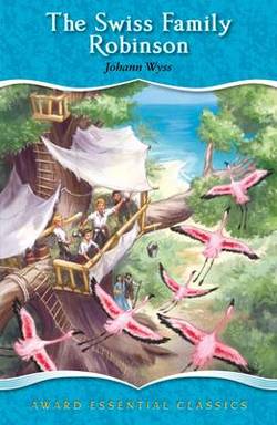 Award Classics- Swiss Family Robinson